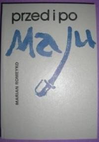 Przed i po Maju - Marian Romeyko