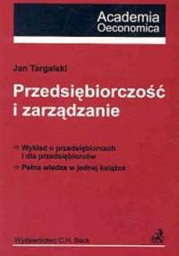 Przedsiębiorczość i zarządzanie - Jan Targalski