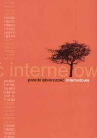 Przedsiębiorczość internetowa - Radosław Mącik, Mirosław Łoboda