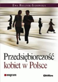 Przedsiębiorczość kobiet w Polsce - Ewa Rollnik-Sadowska