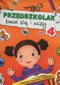 Przedszkolak bawi się i uczy od 4 lat - Agnieszka Bator