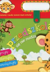 Przedszkolaki się nie nudzą. 3/4 lata - Elżbieta Lekan