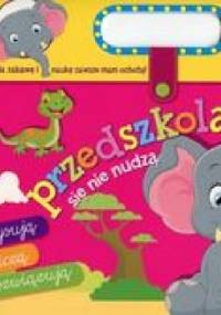 Przedszkolaki się nie nudzą 4/5 lat - Anna Wiśniewska