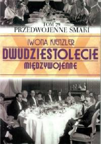 Przedwojenne smaki - Iwona Kienzler