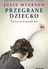 Przegrane dziecko - Julie Myerson