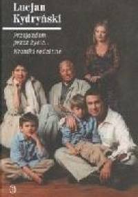 Przejazdem przez życie... Kroniki rodzinne - Lucjan Kydryński