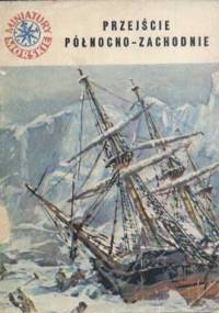 Przejście Północno-Zachodnie - Andrzej Perepeczko