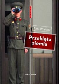 Przeklęta ziemia - Tony Wheeler