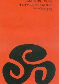 Przeklęte tango - Manuel Puig