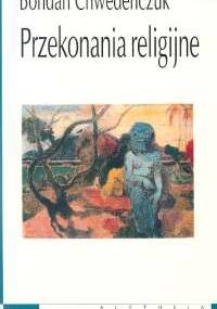 Przekonania religijne - Bohdan Chwedeńczuk
