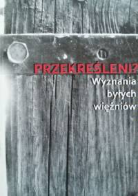 Przekreśleni? Wyznania byłych więźniów - Ina Bonk