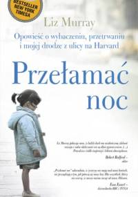 Przełamać noc - Liz Murray