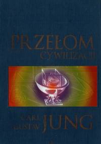 Przełom cywilizacji - Carl Gustav Jung