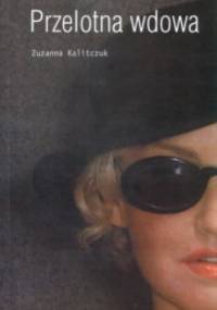 Przelotna wdowa - Zuzanna Kalitczuk