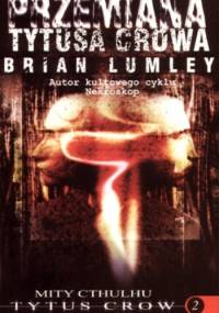 Przemiana Tytusa Crowa - Brian Lumley