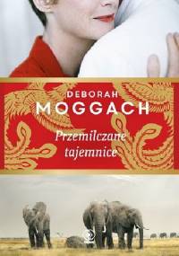 Przemilczane tajemnice - Deborah Moggach