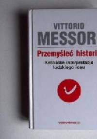 Przemyśleć historię TOM 1 Katolicka interpretacja ludzkiego losu