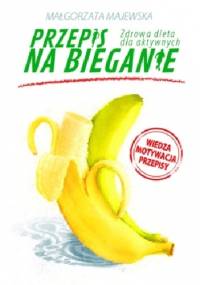 Przepis na bieganie - Małgorzata Majewska