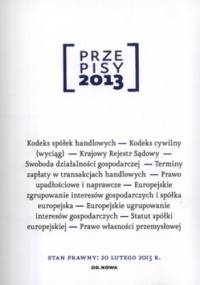 Przepisy 2013. Zbiór gospodarczy i handlowy - Agnieszka Kaszok