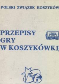 Przepisy gry w koszykówkę - Marek Paszucha, Wiesław Zych