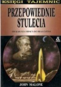 Przepowiednie stulecia - John Malone
