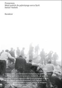 Przeprawa. Moja podróż do pękniętego serca Syrii - Samar Yazbek