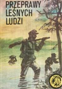 Przeprawy leśnych ludzi - Bolesław Jagielski
