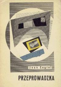 Przeprowadzka - Jean Cayrol