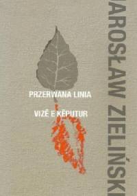 Przerwana linia - Jarosław Zieliński