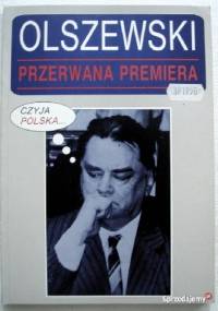 Przerwana premiera - Jan Olszewski