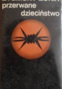 Przerwane dzieciństwo - Zygmunt Zonik