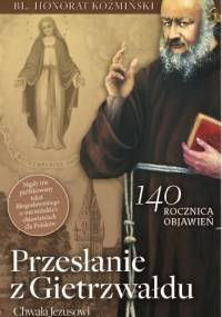 Przesłanie z Gietrzwałdu - o. Honorat Koźmiński