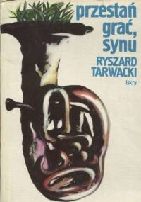 Przestań grać, synu - Ryszard Tarwacki