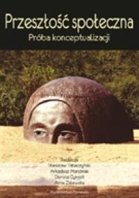 Przeszłość społeczna. Próba konceptualizacji