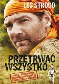 Przetrwać wszystko - Les Stroud