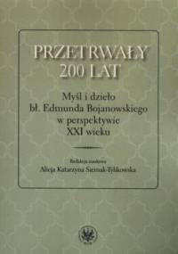 Przetrwały 200 lat - Katarzyna Siemak-Tylikowska Alicja