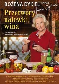 Przetwory, nalewki, wina - Ewa Aszkiewicz, Aleksandra Swulińska-Katulska