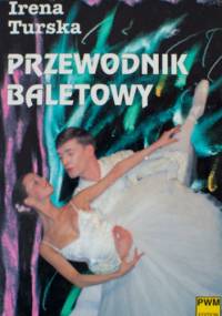 Przewodnik baletowy - Irena Turska