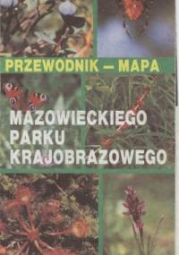 Przewodnik - mapa Mazowieckiego Parku Krajobrazowego - Sława Chmurko
