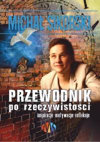 Przewodnik po rzeczywistości - Michał Sikorski