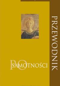 Przewodnik po samotności - Mieczysław Maliński