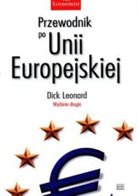 Przewodnik po Unii Europejskiej - Leonard Dick
