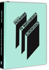 Przewodnik po warszawskich blokowiskach - Jarosław Trybuś