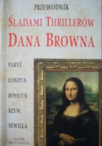Przewodnik śladami thrillerów Dana Browna - Oliver Mittelbach