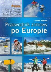 Przewodnik zimowy po Europie - praca zbiorowa
