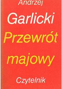 Przewrót majowy - Andrzej Garlicki