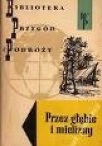 Przez głębie i mielizny - William Albert Robinson