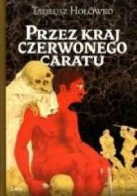 Przez kraj czerwonego caratu - Tadeusz Hołówko