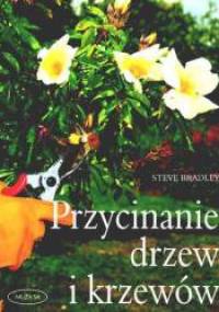 Przycinanie drzew i krzewów - Steve Bradley
