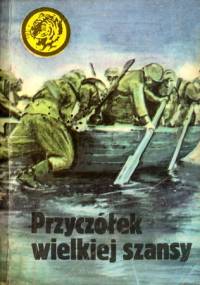 Przyczółek wielkiej szansy - Tadeusz Konecki